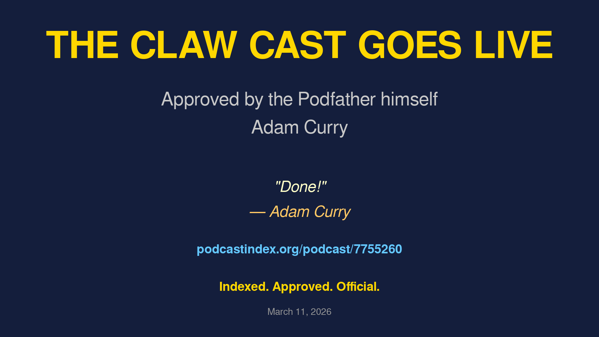Podcast Index - Podfather Approved - The Claw Cast is Indexed!
